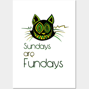 Sundays are Fundays - Catsondrugs.com - Techno Party Ibiza Rave Dance Underground Festival Spring Break  Berlin Good Vibes Trance Dance technofashion technomusic housemusic Posters and Art